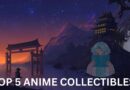 Top 5 Anime Collectibles in 2025