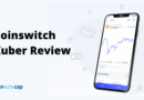 Coinswitch Kuber Review : Best Exchange in India? 2025