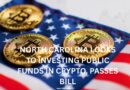 North Carolina Looks to Investing Public Funds in Crypto, Passes Bill