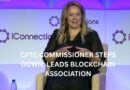 CFTC Commissioner to Step Down and Lead Blockchain Association