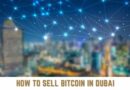 How to Sell Bitcoin in Dubai?