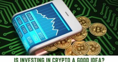 Is Investing in Crypto a Good Idea?