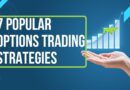 7 Popular Options Trading Strategies- Know It All!! 2025