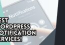 10 Best Push notifications services for WordPress | Check out NOW! 2025