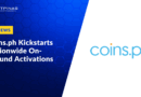 Coins.ph Kickstarts Nationwide On-Ground Activations