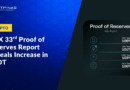 OKX 33rd Proof of Reserves Report Reveals Increase in USDT Holdings