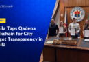 Mayor Isko Moreno Taps Qadena Blockchain for City Budget Transparency in Manila
