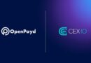 CEX.IO Selects OpenPayd to Power Real-Time Settlements for Institutional Clients
