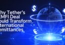 Why Tether’s LemFi Deal Could Transform International Remittances