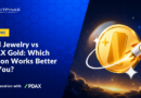 Gold Jewelry vs PDAX Gold: Which Option Works Better for You?