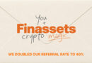 Finassets Raises Affiliate Revenue Share to 40%, Becoming One of the Highest-Paying Crypto Affiliate Programs