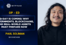 [Op-Ed] Paul Soliman: Q-Day Is Coming: Why Governments, Blockchains, and Real-World Assets Must Prepare Now