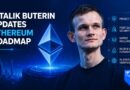 Vitalik Buterin Updates Ethereum Roadmap With Privacy, Quantum Security and AI