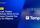 Coins.ph, Tempo Blockchain Want to Cut Overseas Transfer Fee Costs for Filipinos