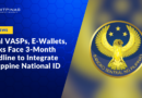 BSP Draft Rule Mandates National ID Integration for Licensed VASPs, E-Wallets, and Banks