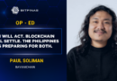 [Op-Ed] Paul Soliman: AI Will Act. Blockchain Will Settle. The Philippines Is Preparing for Both. 