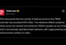 Tron Surpasses 400 Million Accounts as USDT Transfers Near $30 Trillion