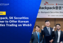 Backpack, SK Securities Partner to Offer Korean Equities Trading on Web3 App